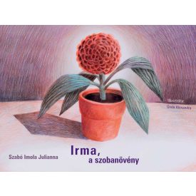 Irma, a szobanövény 7+