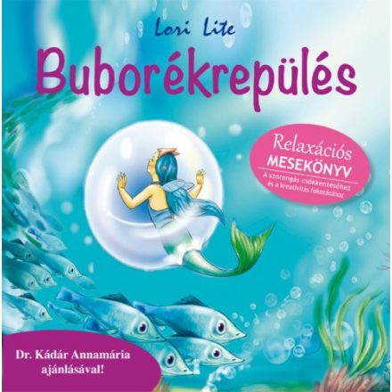 Buborékrepülés - Relaxációs mesekönyv