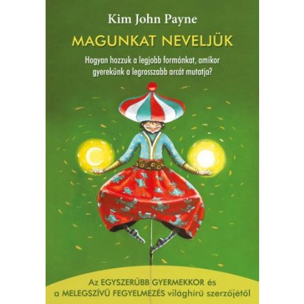 Magunkat neveljük - Kim John Payne