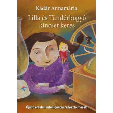 Lilla és Tündérbogyó kincset keres - érzelmi intelligencia fejlesztő mesék
