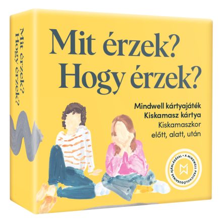 Mindwell Kiskamasz – Mit érzek? Hogy érzek?