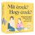 Mindwell Kiskamasz – Mit érzek? Hogy érzek?