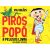 Piros Popó, a pelusos lovag 4+