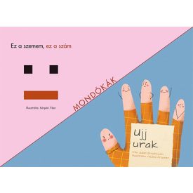 Ez a szemem, ez a szám – Ujj urak (Mondókák)