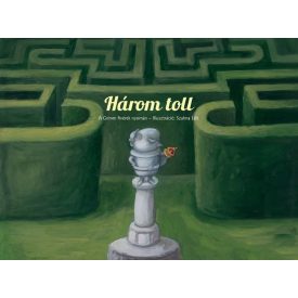 Három toll - A Grimm fivérek nyomán
