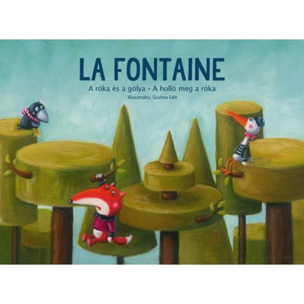 A róka és a gólya • A holló meg a róka - Jean de La Fontaine